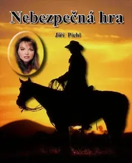 Detektívky, trilery, horory Nebezpečná hra - Jiří Pichl