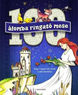 Rozprávky 100 álomba ringató mese - Kolektív autorov