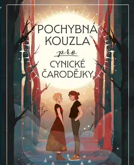 Pre deti a mládež - ostatné Pochybná kouzla pro cynické čarodějky - Kate Scelsa