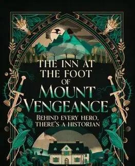 Sci-fi a fantasy The Inn at the Foot of Mount Vengeance - Chiara Bullen