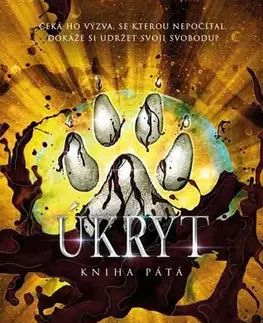 Young adults Úkryt - Kniha pátá - Karen Lynch