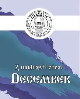 Kresťanstvo Z múdrosti otcov – December - Miron Keruľ-Kmec