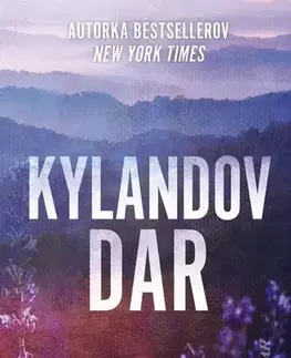 Romantická beletria Kylandov dar - Mia Sheridan,Hana Bojmírová