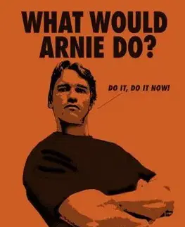 Biografie - ostatné What Would Arnie Do?