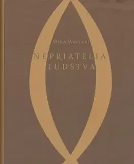 Historické romány Nepriatelia ľudstva (Manilianusova dilógia 2.) - Mika Waltari