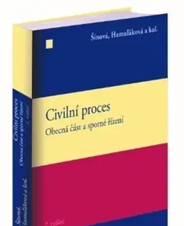 Právo - ostatné Civilní proces. Obecná část a sporné řízení - Kolektív autorov