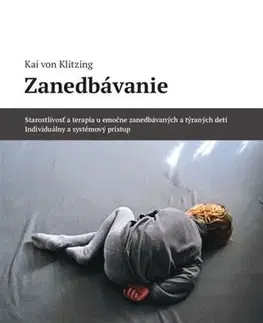 Psychológia, etika Zanedbávanie - Kai von Klitzing