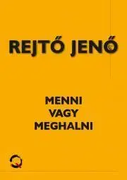 Dobrodružstvo, napätie, western Menni vagy meghalni - Jenő Rejtő