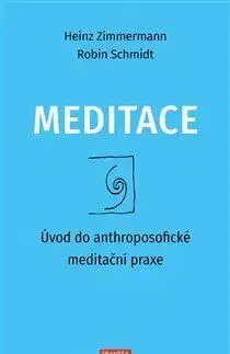 Ezoterika - ostatné Meditace - Robin Schmidt,Heinz Zimmermann