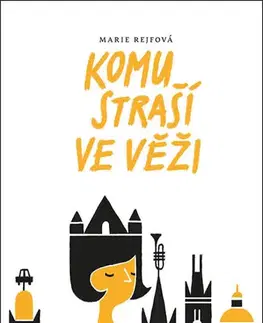 Humor a satira Komu straší ve věži - Marie Rejfová