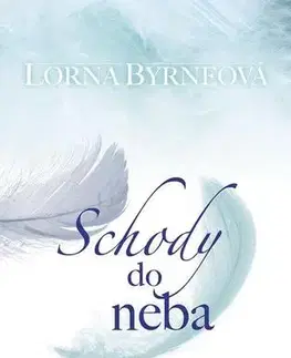 Ezoterika - ostatné Schody do neba - Lorna Byrneová