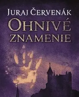Detektívky, trilery, horory Ohnivé znamenie (Barbarič a Stein 3) - Juraj Červenák