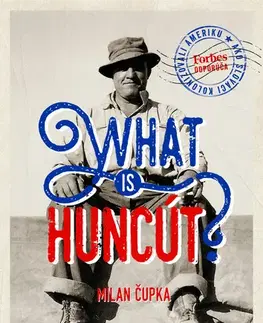 Fejtóny, rozhovory, reportáže What is huncút? - Milan Čupka