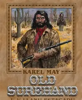 Svetová beletria Old Surehand I. - V Llanu Estacadu - Karel May