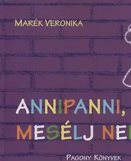Rozprávky pre malé deti Annipanni, mesélj nekem! - Veronika Marék