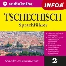 Jazykové učebnice - ostatné Infoa Tschechisch in 30 Tagen