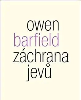 Filozofia Záchrana jevů - Owen Barfield