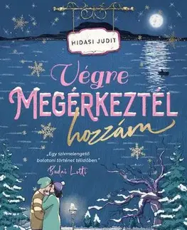 Romantická beletria Végre megérkeztél hozzám - Judit Hidasi