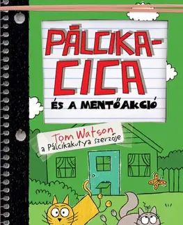 Rozprávky Pálcikacica és a mentőakció - Tom Watson