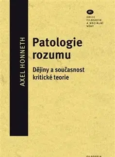 Filozofia Patologie rozumu - Alex Honneth