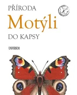 Biológia, fauna a flóra Příroda do kapsy: Motýli, 2. vydání - neuvedený,Eva Horová
