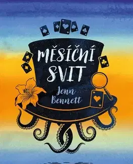 Young adults Měsíční svit - Jenn Bennett,Hana Netušilová,Kristýna Vítková