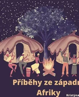 Pre deti a mládež Máma z Afriky Příběhy ze západní Afriky