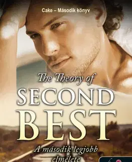Romantická beletria Cake 2: The Theory of Second Best - A második legjobb elmélete - J. Bengtsson,Pál Kádár