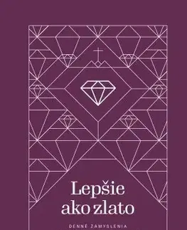 Kresťanstvo Lepšie ako zlato - Charles Haddon Spurgeon