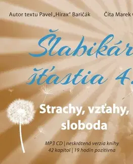 Rozvoj osobnosti Hladohlas Šlabikár šťastia 4. Strachy, vzťahy, sloboda - audiokniha