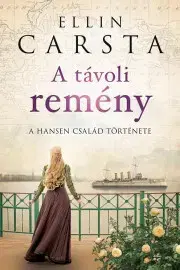 Svetová beletria A távoli remény - Ellin Carsta