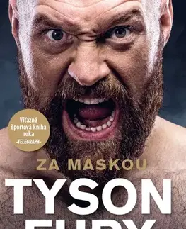 Šport Za maskou. Tyson Fury - Môj životopis - Tyson Fury