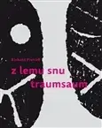 Svetová poézia Z lemu snu - Traumsaum - Richard Pietraß,Luboš Drtina,Věra Koubová