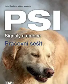 Psy, kynológia Psi: Signály a emoce - Pracovní sešit - Gabi Maueová,Katja Kraussová