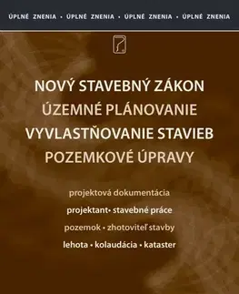 Zákony, zbierky zákonov Aktualizácia 2025 IV/1 - Stavebný zákon - územné plánovanie - Kolektív autorov