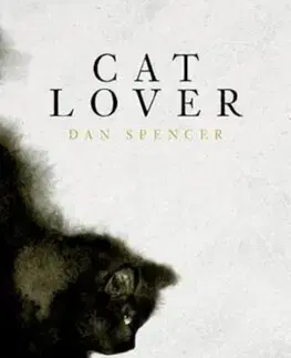 Svetová beletria Cat Lover - Dan Spencer