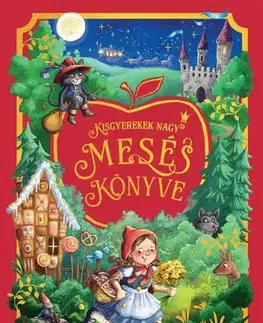 Rozprávky Kisgyerekek nagy meséskönyve