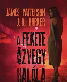 Detektívky, trilery, horory A fekete özvegy halála - J.D. Barker,James Patterson,Edit Bosnyák