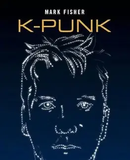 Beletria - ostatné k-punk - Mark Fisher