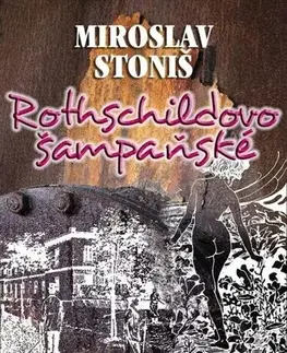 Humor a satira Rothschildovo šampaňské - Miroslav Stoniš