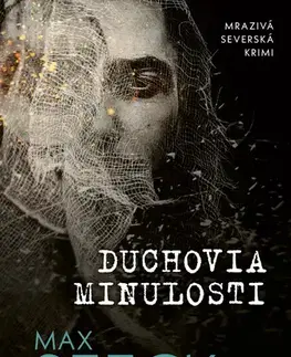 Detektívky, trilery, horory Duchovia minulosti - Max Seeck,Andrej Števko
