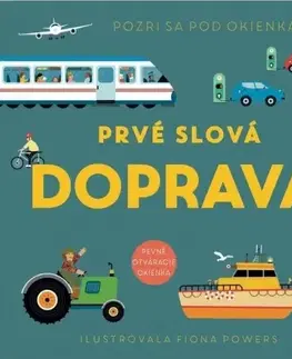 Leporelá, krabičky, puzzle knihy Pozri sa pod okienka - Prvé slová - Doprava - neuvedený,Fiona Powers