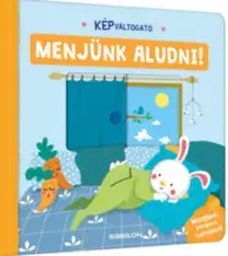 Leporelá, krabičky, puzzle knihy Képváltogató - Menjünk aludni!
