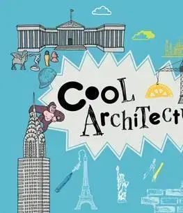 Cudzojazyčná literatúra Cool Architecture - 50 Fantastic Facts for Kids of All Ages - Simon Armstrong
