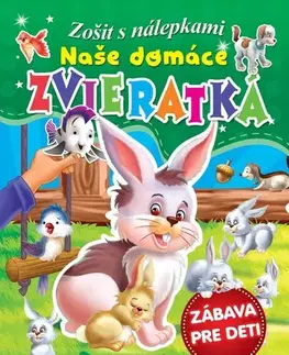 Nalepovačky, vystrihovačky, skladačky Naše domáce zvieratká