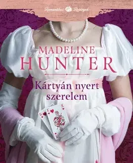 Romantická beletria Kártyán nyert szerelem - Madeline Hunterová