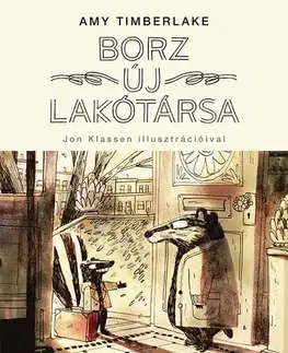 Rozprávky Borz és Szkunk 1: A borz új lakótársa - Amy Timberlake,Nóra Majoros