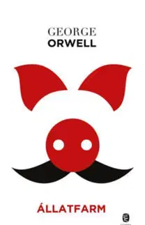 Beletria - ostatné Állatfarm - George Orwell