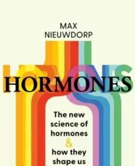 Zdravie, životný štýl - ostatné Hormones - Max Nieuwdorp