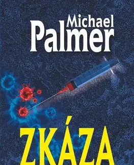 Detektívky, trilery, horory Zkáza - Michael Palmer